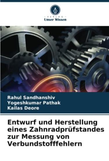 Entwurf und Herstellung eines Zahnradprüfstandes zur Messung von Verbundstofffehlern