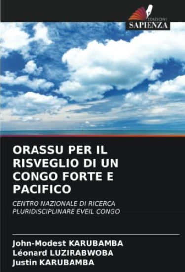 ORASSU PER IL RISVEGLIO DI UN CONGO FORTE E PACIFICO