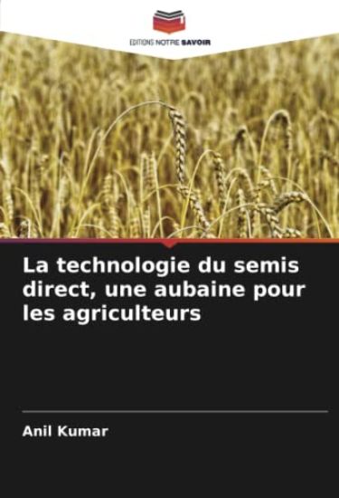 La technologie du semis direct, une aubaine pour les agriculteurs