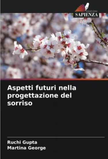 Aspetti futuri nella progettazione del sorriso