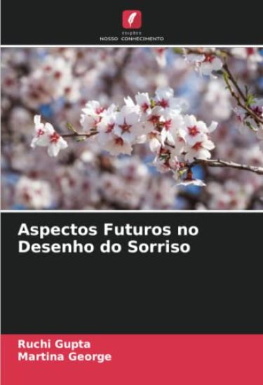 Aspectos Futuros no Desenho do Sorriso