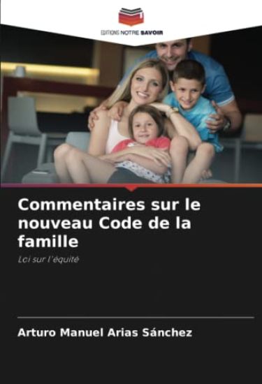 Commentaires sur le nouveau Code de la famille