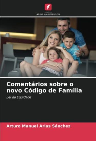 Comentários sobre o novo Código de Família