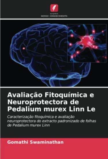 Avaliação Fitoquímica e Neuroprotectora de Pedalium murex Linn Le