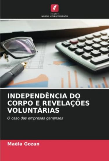 INDEPENDÊNCIA DO CORPO E REVELAÇÕES VOLUNTÁRIAS