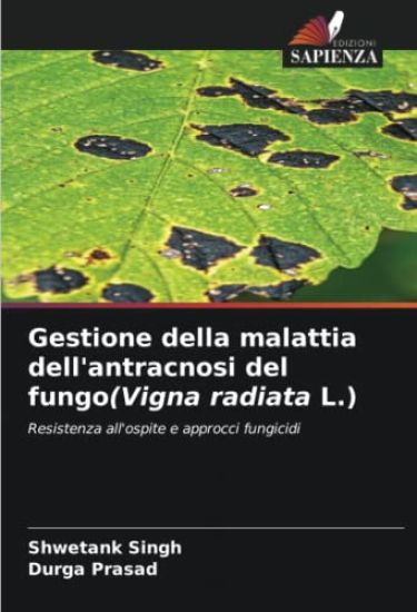 Gestione della malattia dell'antracnosi del fungo(Vigna radiata L.)
