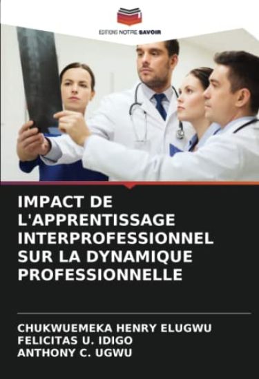IMPACT DE L'APPRENTISSAGE INTERPROFESSIONNEL SUR LA DYNAMIQUE PROFESSIONNELLE