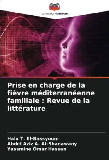 Prise en charge de la fièvre méditerranéenne familiale : Revue de la littérature