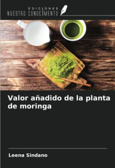 Valor añadido de la planta de moringa