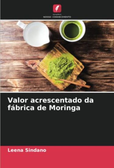 Valor acrescentado da fábrica de Moringa