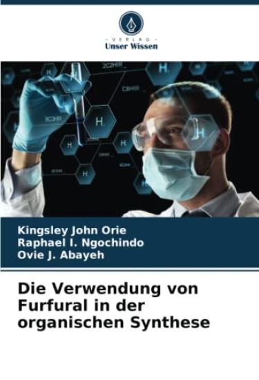 Die Verwendung von Furfural in der organischen Synthese