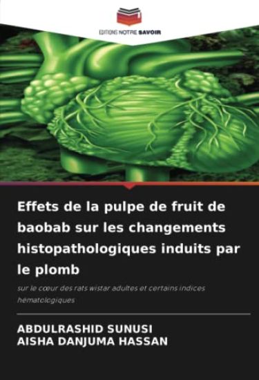 Effets de la pulpe de fruit de baobab sur les changements histopathologiques induits par le plomb