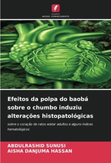 Efeitos da polpa do baobá sobre o chumbo induziu alterações histopatológicas