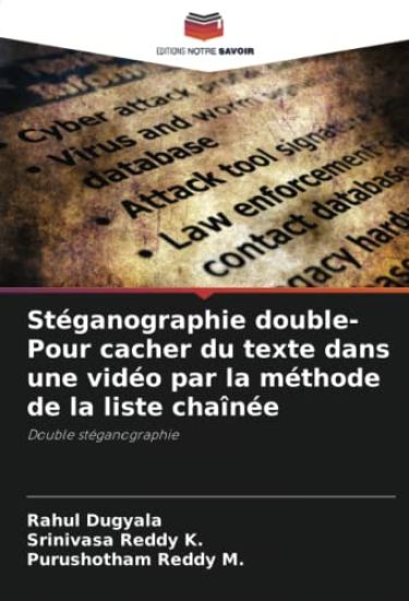 Stéganographie double- Pour cacher du texte dans une vidéo par la méthode de la liste chaînée