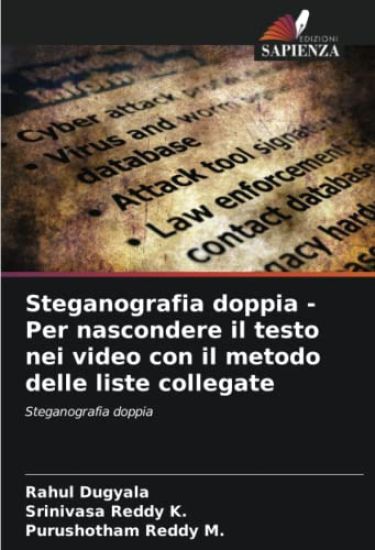 Steganografia doppia - Per nascondere il testo nei video con il metodo delle liste collegate