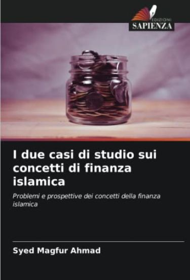 I due casi di studio sui concetti di finanza islamica
