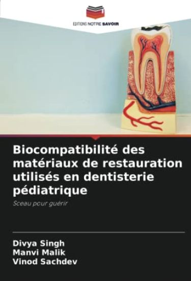 Biocompatibilité des matériaux de restauration utilisés en dentisterie pédiatrique