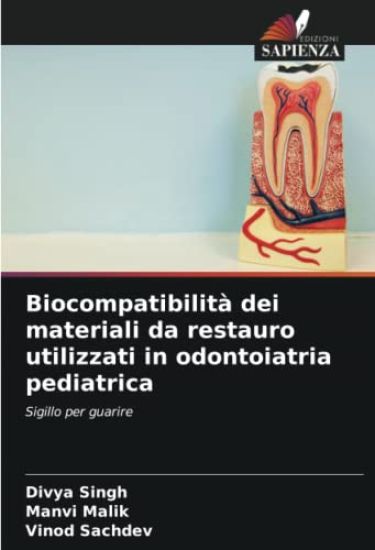 Biocompatibilità dei materiali da restauro utilizzati in odontoiatria pediatrica