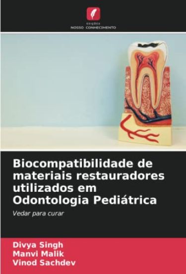 Biocompatibilidade de materiais restauradores utilizados em Odontologia Pediátrica