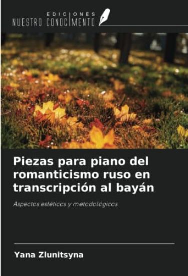 Piezas para piano del romanticismo ruso en transcripción al bayán