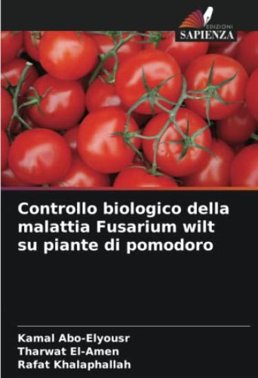Controllo biologico della malattia Fusarium wilt su piante di pomodoro