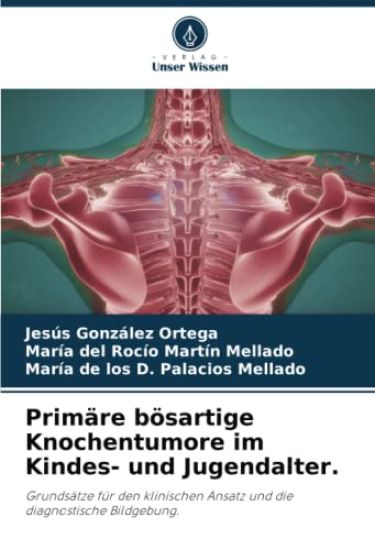 Primäre bösartige Knochentumore im Kindes- und Jugendalter.