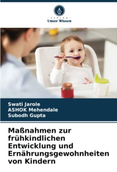 Maßnahmen zur frühkindlichen Entwicklung und Ernährungsgewohnheiten von Kindern