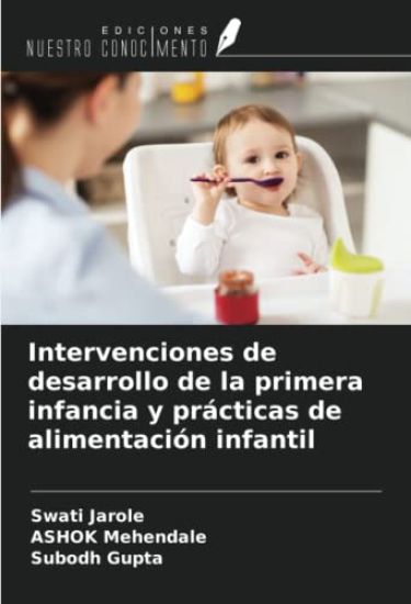 Intervenciones de desarrollo de la primera infancia y prácticas de alimentación infantil