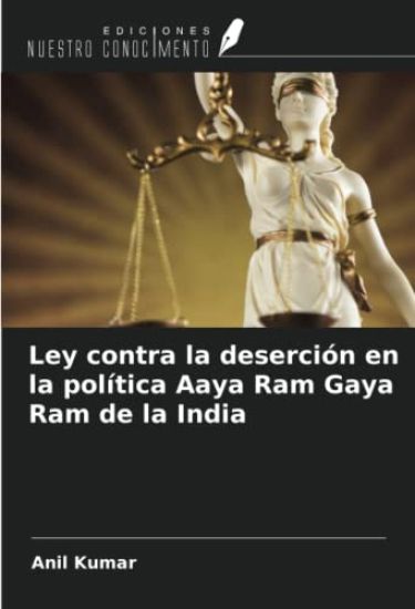 Ley contra la deserción en la política Aaya Ram Gaya Ram de la India