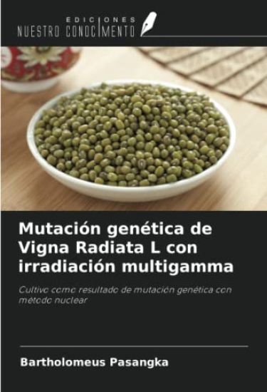 Mutación genética de Vigna Radiata L con irradiación multigamma