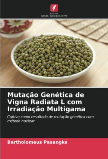 Mutação Genética de Vigna Radiata L com Irradiação Multigama