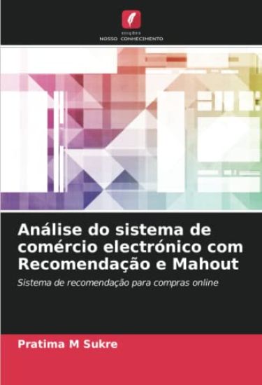 Análise do sistema de comércio electrónico com Recomendação e Mahout
