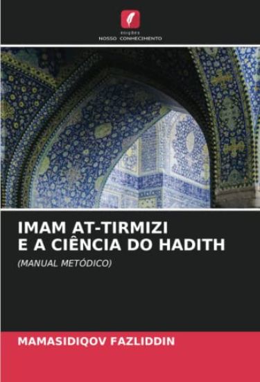 IMAM AT-TIRMIZI E A CIÊNCIA DO HADITH