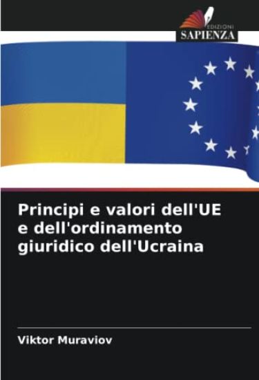 Principi e valori dell'UE e dell'ordinamento giuridico dell'Ucraina
