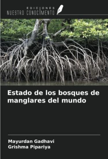 Estado de los bosques de manglares del mundo