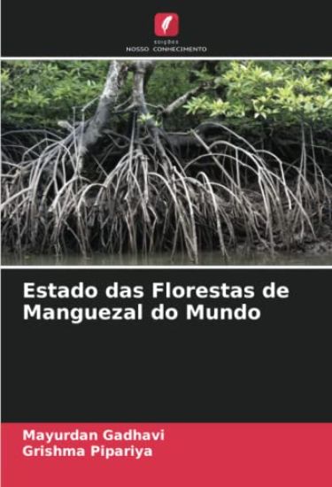 Estado das Florestas de Manguezal do Mundo