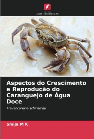 Aspectos do Crescimento e Reprodução do Caranguejo de Água Doce