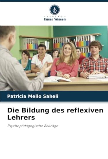 Die Bildung des reflexiven Lehrers