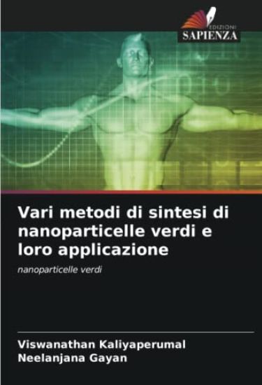 Vari metodi di sintesi di nanoparticelle verdi e loro applicazione