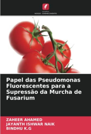 Papel das Pseudomonas Fluorescentes para a Supressão da Murcha de Fusarium