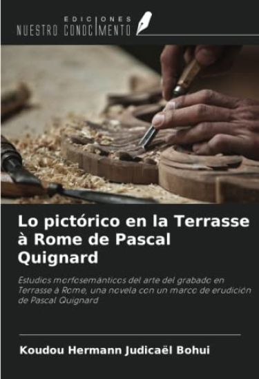 Lo pictórico en la Terrasse à Rome de Pascal Quignard