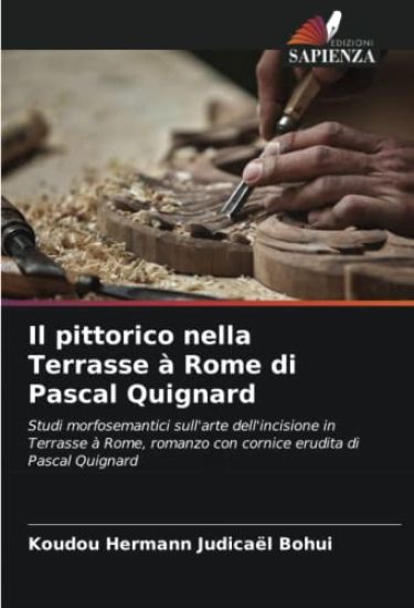 Il pittorico nella Terrasse à Rome di Pascal Quignard