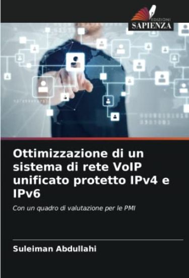 Ottimizzazione di un sistema di rete VoIP unificato protetto IPv4 e IPv6