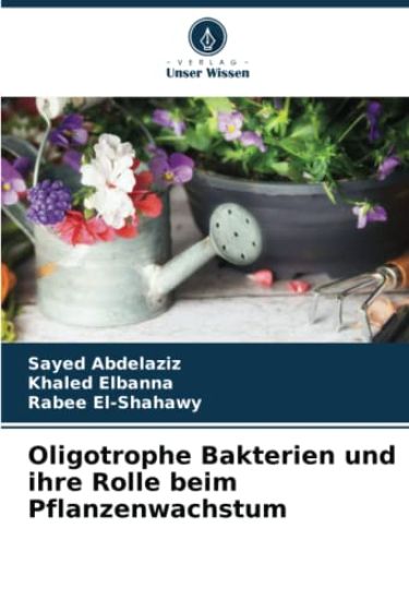 Oligotrophe Bakterien und ihre Rolle beim Pflanzenwachstum