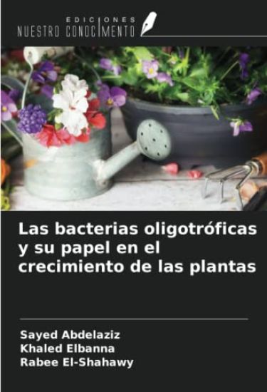 Las bacterias oligotróficas y su papel en el crecimiento de las plantas