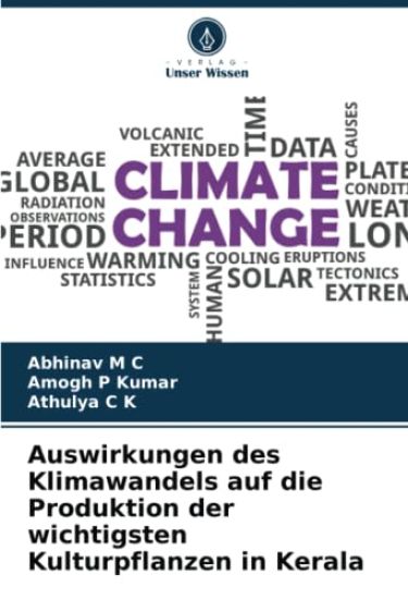Auswirkungen des Klimawandels auf die Produktion der wichtigsten Kulturpflanzen in Kerala