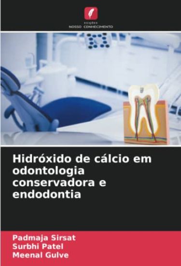 Hidróxido de cálcio em odontologia conservadora e endodontia