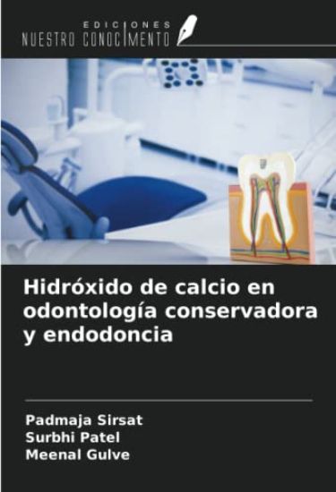 Hidróxido de calcio en odontología conservadora y endodoncia