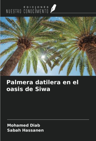Palmera datilera en el oasis de Siwa