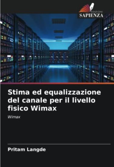 Stima ed equalizzazione del canale per il livello fisico Wimax
